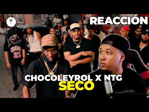 REACCIÓN A CHOCOLEYROL X NTG - SECO (VIDEO OFICIAL) | NO TODO ES DEMBOW