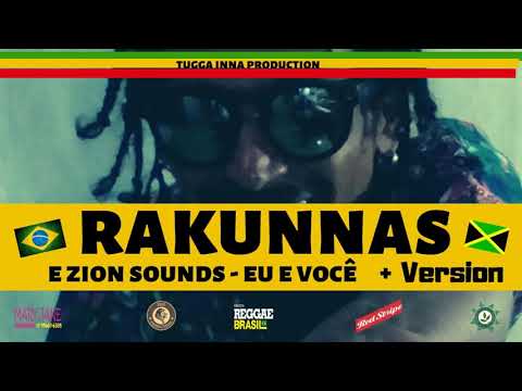 Rakunnas e Zion Sounds - Eu e Você