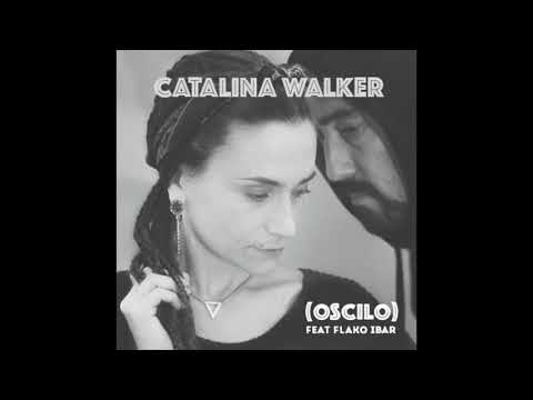 Catalina Walker feat Flako Ibar - Oscilo (live)