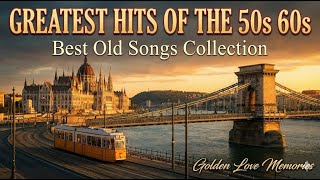 Download lagu Greatest Hits Of The 50s 60s 🎙️ Best Old Songs Collection | Golden Love Memories mp3