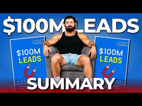 $100M Leads Book Summary: How Alex Hormozi Solved the Biggest Leads Problem | Audiobook Summary