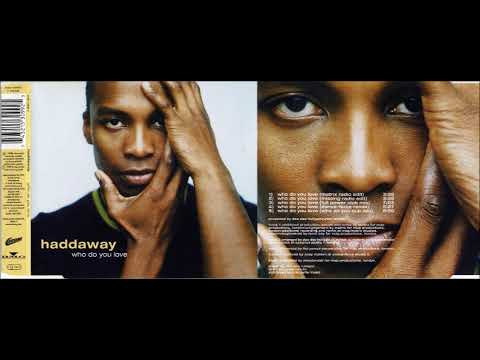 HADDAWAY 1998   Who Do You Love Europe