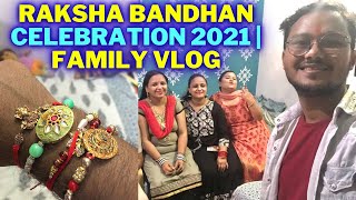 Raksha Bandhan Celebration 2021 | Behno Ka Pyaar | Family Vlog | 4K