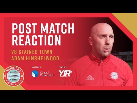 Reaction: Staines Town 3-3 Worthing – Adam Hinshelwood