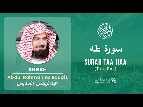 Quran 20   Surah Taa Haa سورة طه   Sheikh Abdul Rahman As Sudais - With English Translation