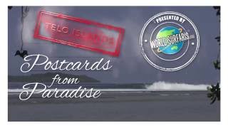 World Surfaris Presents l Postcards from Paradise - Telos
