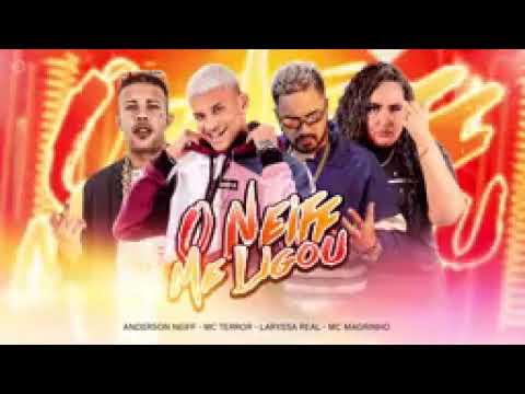 ANDERSON NEIFF - MC TERROR - LARYSSA REAL - MC MAGRINHO - O NEIFF ME LIGOU (ÁUDIO OFICIAL)