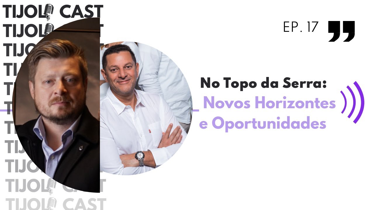 Episódio 17 | No Topo da Serra: Novos Horizontes e Oportunidades