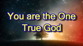 One True God Music Video