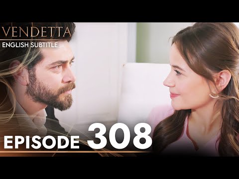 Vendetta - Episode 308 English Subtitled | Kan Cicekleri