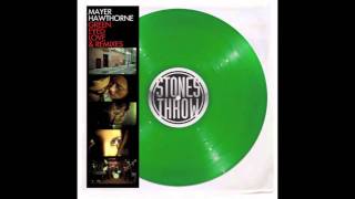 Mayer Hawthorne - Green Eyed Love (Classixx Remix)