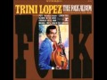 Trini Lopez - Don't think twice, it's alright
