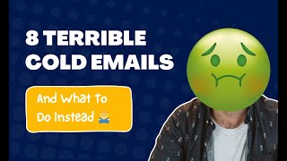 8 Terrible Examples Cold Emails From Agencies & What To Do Instead