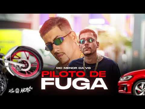 PILOTO DE FUGA - Mc Menor da VG (DJ Leozinho MPC)