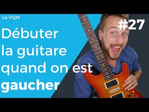 Comment débuter la guitare quand on est gaucher ?