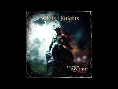 Holy Knights - Wasted Time