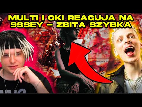 YOUNG MULTI I OKI reagują na 9SSEY - ZBITA SZYBKA *szczera opinia*