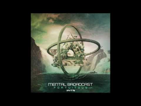 Mental Broadcast - Fortuitous