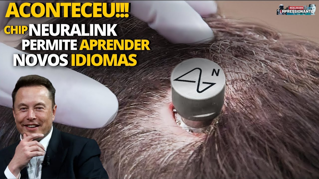 Chip Neuralink deu poder para aprender novos idiomas | Dispositivo semelhante ao cérebro anunciado