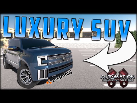 Building A BIG Luxury SUV! Automation - BeamNG