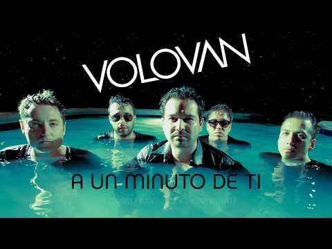 Volovan - A un Minuto de Ti (Video con Letra)