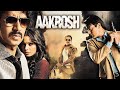 Bollywood Blockuster Aakrosh 2010 Full Hindi Movie 4K Ajay Devgn Akshaye Khanna Bipasha Basu