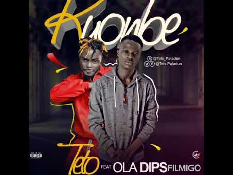 Teto ft Oladips  {Kuonbe}