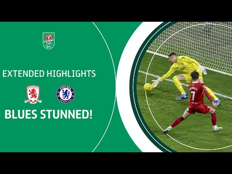 BORO STUN BLUES! | Middlesbrough v Chelsea Carabao Cup Semi-Final extended highlights