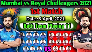 VIVO IPL 2021 1st Match Mumbai Indians vs Royal Chellengers Match Playing 11 | RCB V MI Playing 11