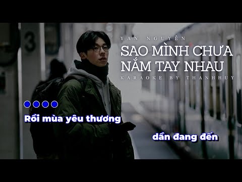 KARAOKE BEAT CHUẨN | Sao Mình Chưa Nắm Tay Nhau - Yan Nguyễn | BEAT KARAOKE 2025