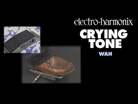 Electro-Harmonix Crying Tone Wah demo