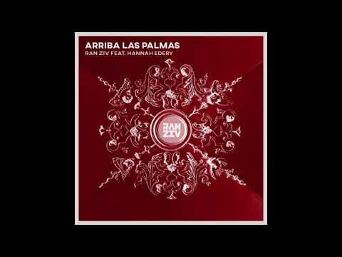Ran Ziv Feat Hannah Edery - Arriba Las Palmas (Radio edit)