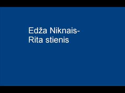 Edza Nikanis - Rita stienis