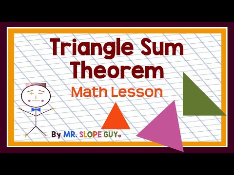Simplifying Geometry Understanding The Triangle Sum Theorem