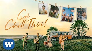 Hợp âm Cứ Chill Thôi Trần Duy Khang & Rhymastic