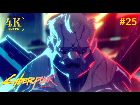 CYBERPUNK 2077 - Update 1.6 Gameplay Walkthrough Full Game 4K 60 FPS Part 25 - Edgerunners