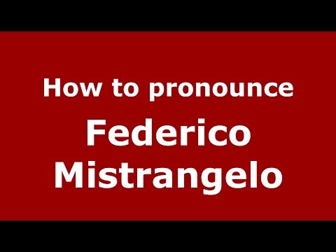 How to pronounce Federico Mistrangelo (Italian/Italy)  - PronounceNames.com