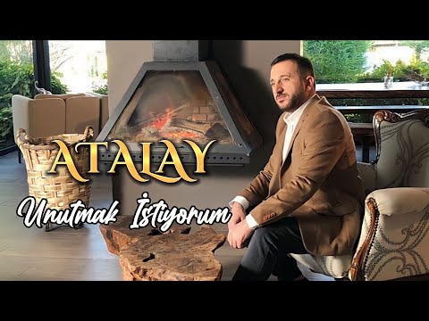 Atalay - Unutmak İstiyorum