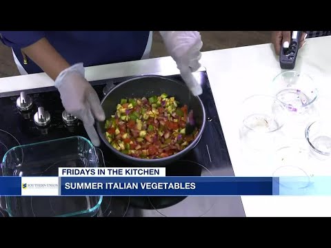 Fridays in the Kitchen: Summer Italian Vegetables