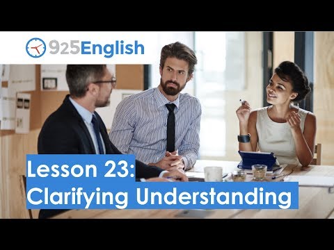 Business English - 925 English Lesson 23: How to Clarify Understanding in English | Business ESL