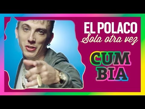 El Polaco - Sola Otra Vez (Nuevo VideoClip 2016)