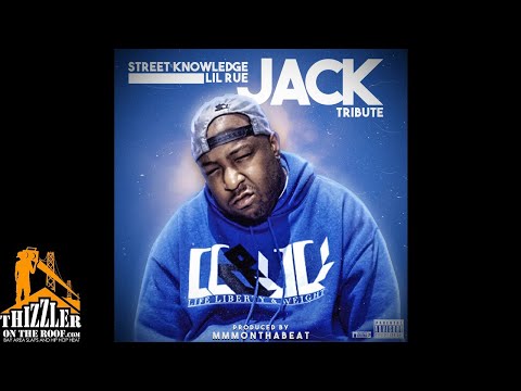 Street Knowledge x Lil Rue - Jack Tribute (Prod. By MMMonthabeat) [Thizzler.com Exclusive]