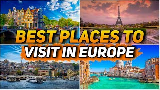 Top 10 Most Beautiful Places in Europe