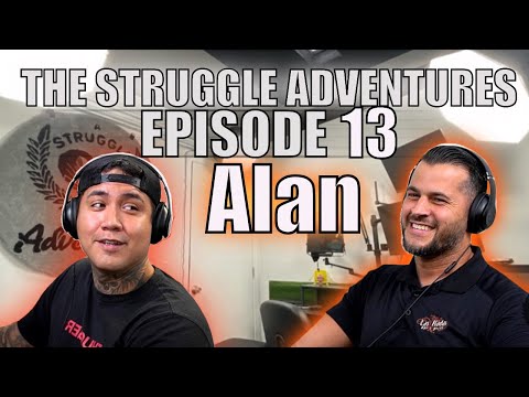 THE STRUGGLE ADVENTURES EPISÓDIO 13 COM ALAN GOMEZ