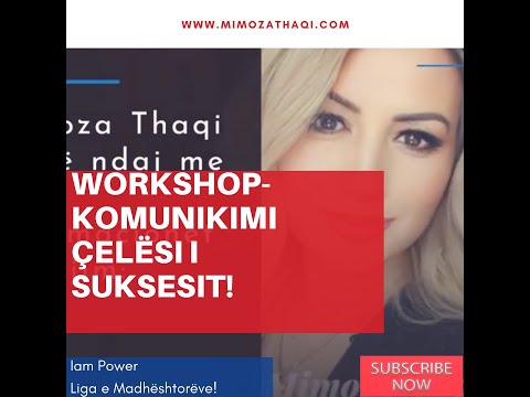 WORKSHOP-KOMUNIKIMI ÇELËSI I SUKSESIT!