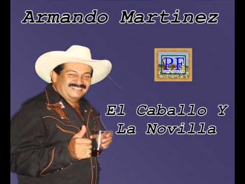 Armando Martinez - El Caballo Y La Novilla
