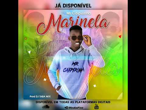 Marinela.Mr Caipirinha(Prod:Taba Mix)