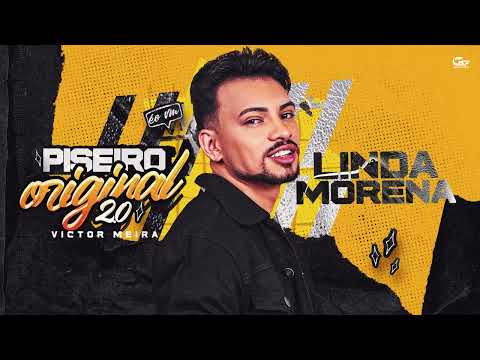 LINDA MORENA - Victor Meira PISEIRO ORIGINAL 2.0