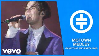 Take That - Motown Medley (Take That And Party Live)