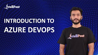Azure DevOps Tutorial For Beginners | Introduction to Azure DevOps | Intellipaat